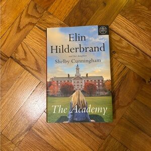 The Academy by Elin Hilderbrand and Shelby Cunningham